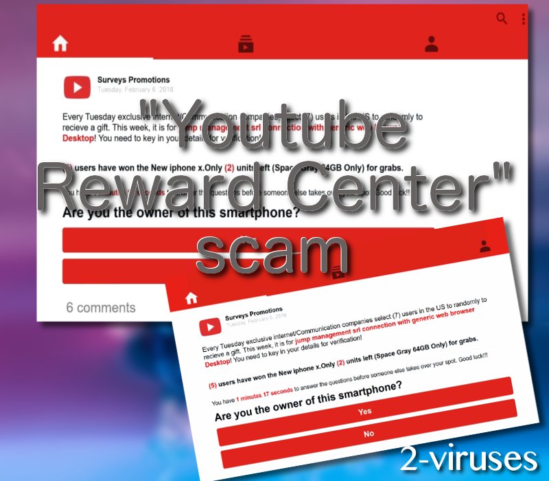 Youtube Reward Center Scam How To Remove 2 Viruses Com - 