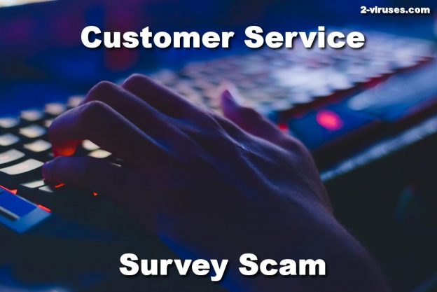 Customer Service Survey Scam – How To Remove – Dedicated 2-viruses.com